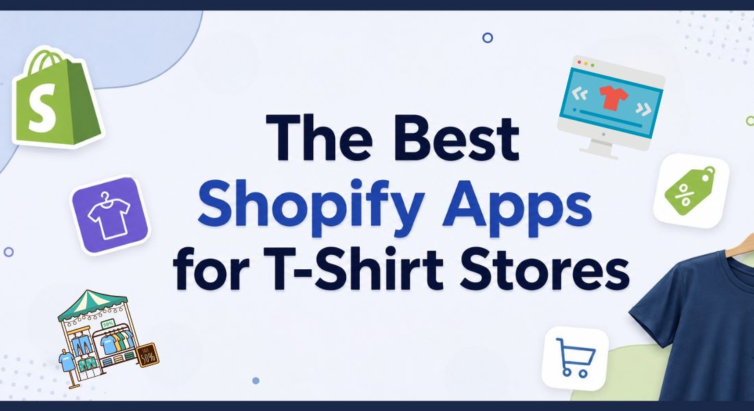 Best Shopify Apps for Selling T-Shirts