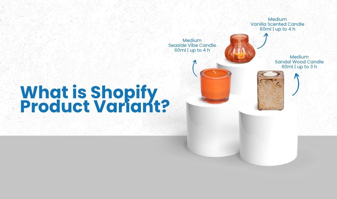 What is Shopify Product Variants