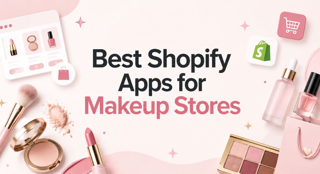 Best Shopify Apps for Makeup Stores - feature image