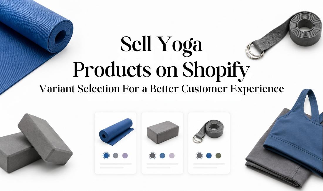 Sell yoga products on Shopify with MultiVariants' variant selection table